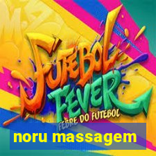 noru massagem